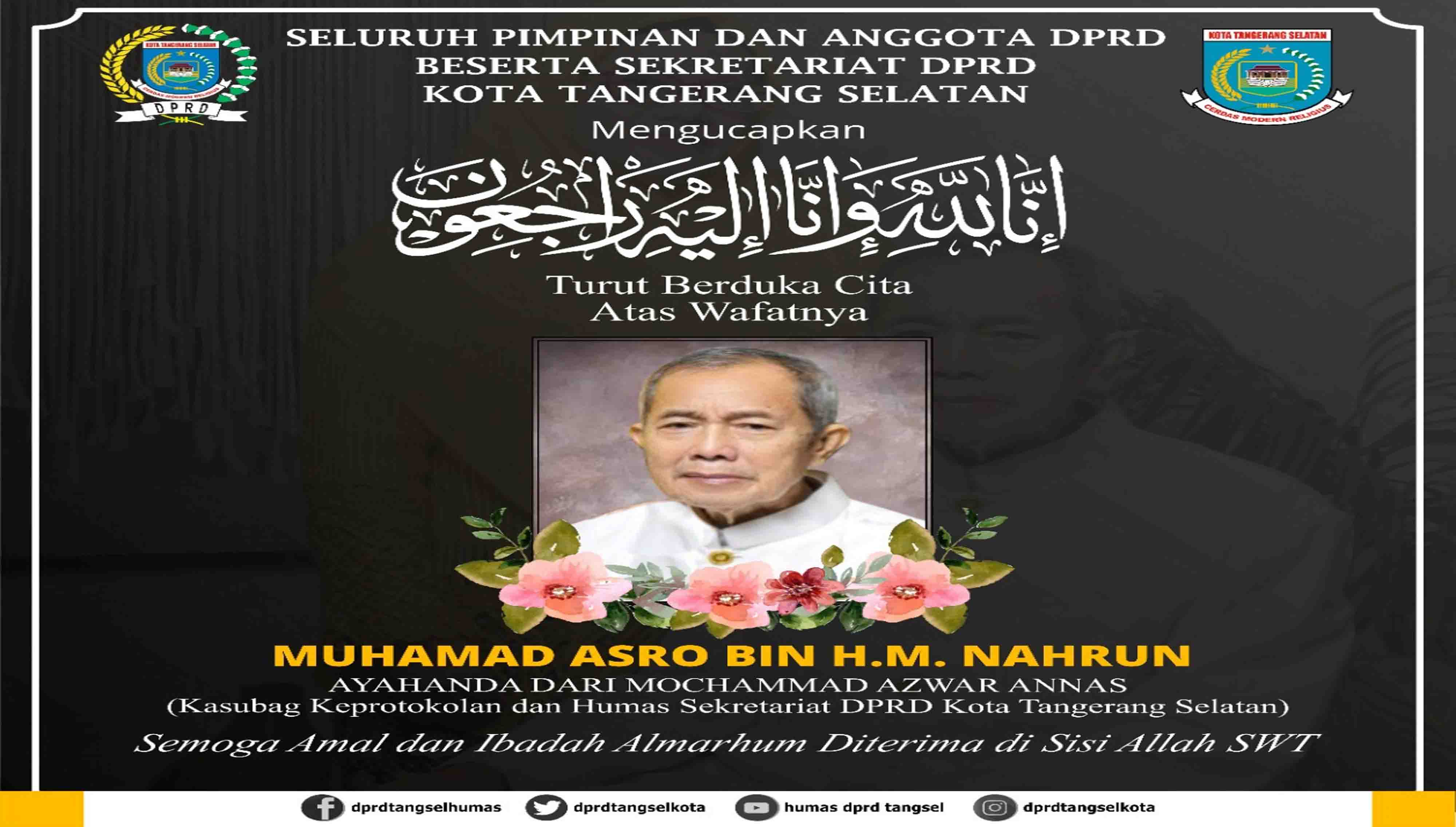 Turut Berduka Cita atas wafatnya Bapak Muhamad Asro bin H. M. Nahrun